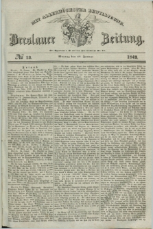 Breslauer Zeitung : mit allerhöchster Bewilligung. 1842, № 13 (17 Januar) + dod.