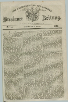 Breslauer Zeitung : mit allerhöchster Bewilligung. 1842, № 22 (27 Januar) + dod.