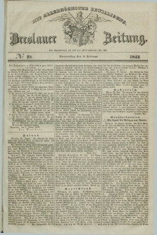 Breslauer Zeitung : mit allerhöchster Bewilligung. 1842, № 28 (3 Februar) + dod.