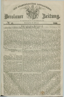Breslauer Zeitung : mit allerhöchster Bewilligung. 1842, № 41 (18 Februar) + dod.