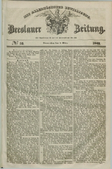 Breslauer Zeitung : mit allerhöchster Bewilligung. 1842, № 52 (3 März) + dod.
