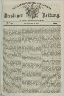 Breslauer Zeitung : mit allerhöchster Bewilligung. 1842, № 58 (10 März) + dod.
