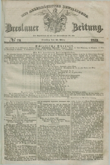 Breslauer Zeitung : mit allerhöchster Bewilligung. 1842, № 72 (29 März) + dod.