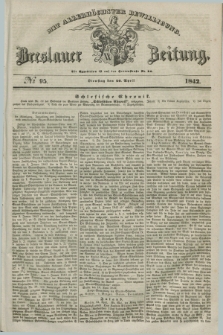 Breslauer Zeitung : mit allerhöchster Bewilligung. 1842, № 95 (26 April) + dod.