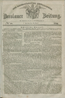 Breslauer Zeitung : mit allerhöchster Bewilligung. 1842, № 98 (29 April) + dod.