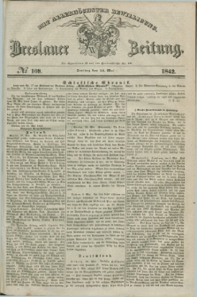 Breslauer Zeitung : mit allerhöchster Bewilligung. 1842, № 109 (13 Mai) + dod.