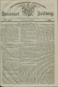 Breslauer Zeitung : mit allerhöchster Bewilligung. 1842, № 114 (20 Mai) + dod.