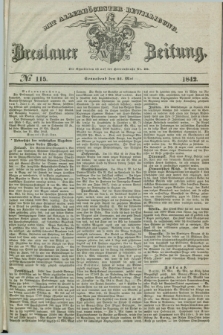 Breslauer Zeitung : mit allerhöchster Bewilligung. 1842, № 115 (21 Mai) + dod.