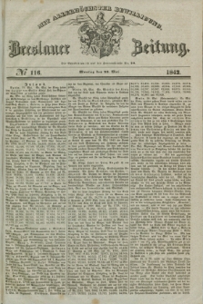 Breslauer Zeitung : mit allerhöchster Bewilligung. 1842, № 116 (23 Mai) + dod.