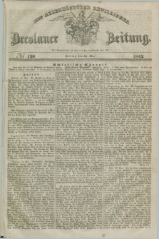Breslauer Zeitung : mit allerhöchster Bewilligung. 1842, № 120 (27 Mai) + dod.