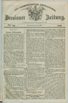 Breslauer Zeitung : mit allerhöchster Bewilligung. 1842, № 121 (28 Mai) + dod.