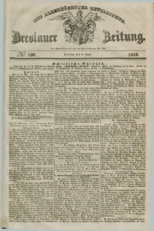 Breslauer Zeitung : mit allerhöchster Bewilligung. 1842, № 126 (3 Juni) + dod.