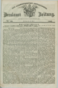 Breslauer Zeitung : mit allerhöchster Bewilligung. 1842, № 138 (17 Juni) + dod.