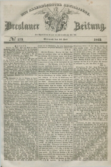 Breslauer Zeitung : mit allerhöchster Bewilligung. 1842, № 172 (27 Juli) + dod.