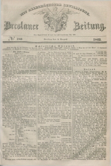 Breslauer Zeitung : mit allerhöchster Bewilligung. 1842, № 180 (5 August) + dod.