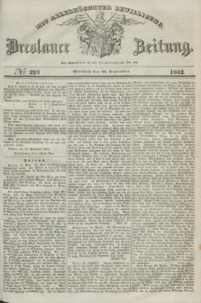 Breslauer Zeitung : mit allerhöchster Bewilligung. 1842, № 226 (28 September) + dod.
