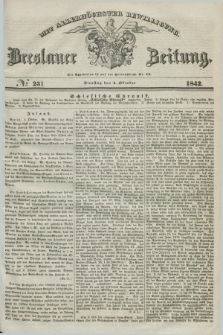 Breslauer Zeitung : mit allerhöchster Bewilligung. 1842, № 231 (4 Oktober) + dod.