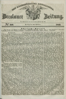 Breslauer Zeitung : mit allerhöchster Bewilligung. 1842, № 246 (21 Oktober) + dod.
