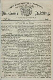 Breslauer Zeitung : mit allerhöchster Bewilligung. 1842, № 255 (1 November) + dod.