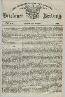 Breslauer Zeitung : mit allerhöchster Bewilligung. 1842, № 256 (2 November) + dod.