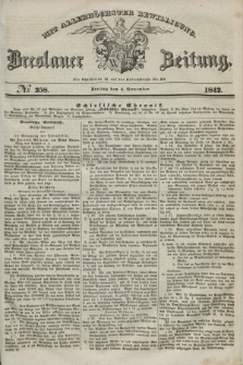 Breslauer Zeitung : mit allerhöchster Bewilligung. 1842, № 258 (4 November) + dod.