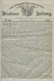 Breslauer Zeitung : mit allerhöchster Bewilligung. 1842, № 269 (17 November) + dod.