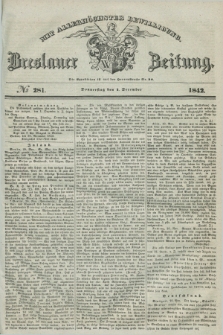 Breslauer Zeitung : mit allerhöchster Bewilligung. 1842, № 281 (1 December) + dod.