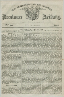 Breslauer Zeitung : mit allerhöchster Bewilligung. 1842, № 288 (9 December) + dod.