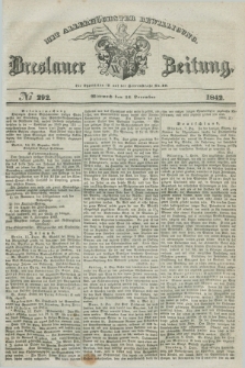 Breslauer Zeitung : mit allerhöchster Bewilligung. 1842, № 292 (14 December) + dod.
