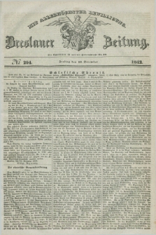 Breslauer Zeitung : mit allerhöchster Bewilligung. 1842, № 294 (16 December) + dod.
