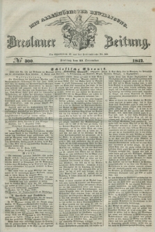 Breslauer Zeitung : mit allerhöchster Bewilligung. 1842, № 300 (23 December) + dod.