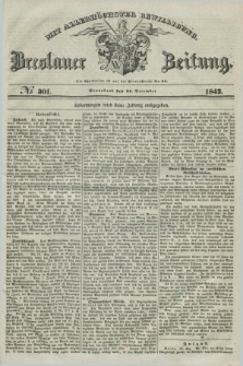 Breslauer Zeitung : mit allerhöchster Bewilligung. 1842, № 301 (24 December) + dod.