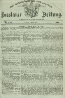 Breslauer Zeitung : mit allerhöchster Bewilligung. 1843, № 110 (12 Mai) + dod.