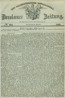 Breslauer Zeitung : mit allerhöchster Bewilligung. 1843, № 234 (6 Oktober) + dod.