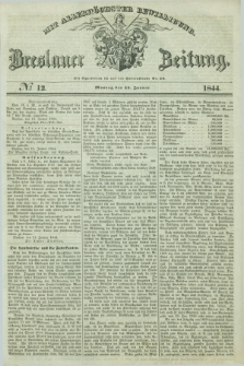 Breslauer Zeitung : mit allerhöchster Bewilligung. 1844, № 12 (15 Januar) + dod.