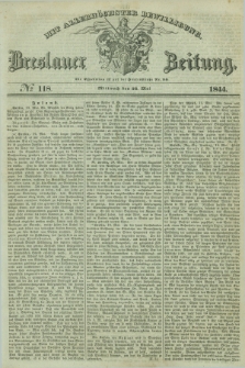 Breslauer Zeitung : mit allerhöchster Bewilligung. 1844, № 118 (22 Mai) + dod.