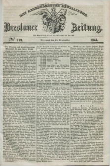 Breslauer Zeitung : mit allerhöchster Bewilligung. 1844, № 219 (18 September) + dod.