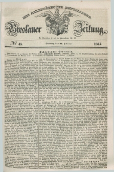 Breslauer Zeitung : mit allerhöchster Bewilligung. 1847, № 45 (23 Februar) + dod.