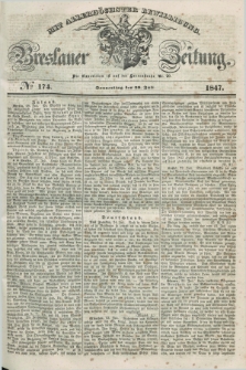Breslauer Zeitung : mit allerhöchster Bewilligung. 1847, № 174 (29 Juli) + dod.