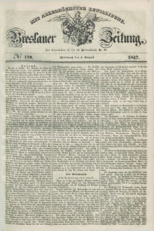 Breslauer Zeitung : mit allerhöchster Bewilligung. 1847, № 179 (4 August) + dod.