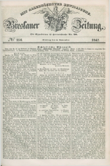 Breslauer Zeitung : mit allerhöchster Bewilligung. 1847, № 256 (2 November) + dod.