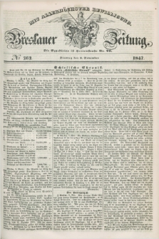 Breslauer Zeitung : mit allerhöchster Bewilligung. 1847, № 262 (9 November) + dod.