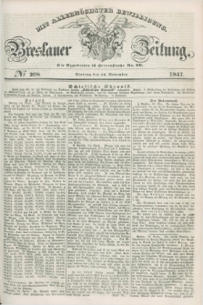 Breslauer Zeitung : mit allerhöchster Bewilligung. 1847, № 268 (16 November) + dod.