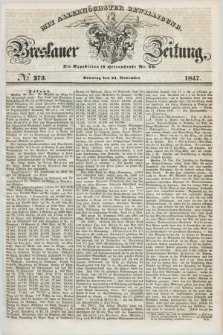 Breslauer Zeitung : mit allerhöchster Bewilligung. 1847, № 273 (21 November) + dod.