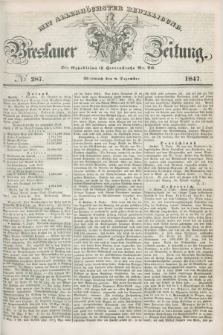Breslauer Zeitung : mit allerhöchster Bewilligung. 1847, № 287 (8 Dezember) + dod.