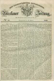 Breslauer Zeitung : mit allerhöchster Bewilligung. 1848, № 10 (13 Januar) + dod.