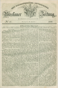 Breslauer Zeitung : mit allerhöchster Bewilligung. 1848, № 17 (21 Januar) + dod.