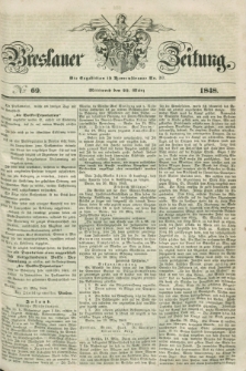 Breslauer Zeitung. 1848, № 69 (22 März) + dod.