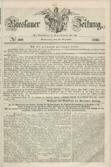 Breslauer Zeitung. 1848, № 299 (21 Dezember) + dod.