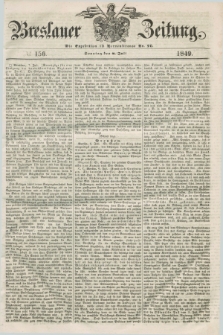 Breslauer Zeitung. 1849, № 156 (8 Juli) + dod.